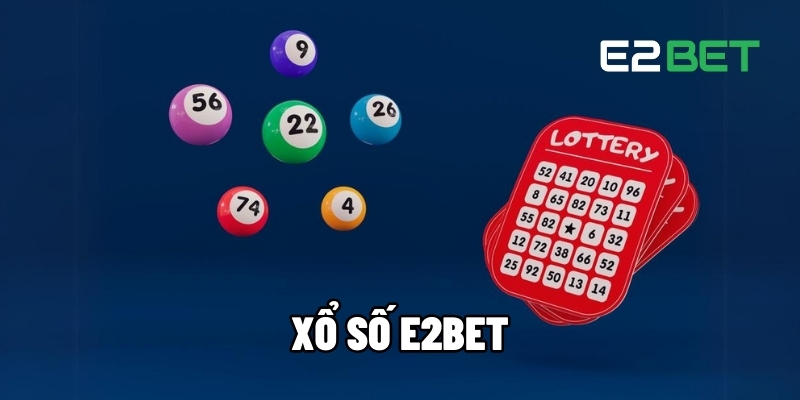 Xổ số E2BET